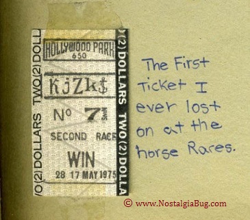 My first losing bet ticket - ever. Hollywood Park racetrack, year 1975.